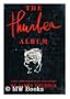 THURBER ALBUM: The Wit, Wisdom, and Surprising Life of James Thurber
