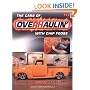 The Cars of Overhaulin' with Chip Foose