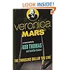 Veronica Mars: An Original Mystery by Rob Thomas: The Thousand-Dollar Tan Line