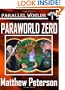 Paraworld Zero (Parallel Worlds)