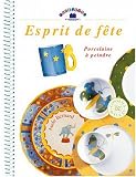 Revue Charles Massin  / Esprit de fête. Porcelaine à peindre