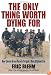 The Only Thing Worth Dying For: How Eleven Green Berets Forged a New Afghanistan