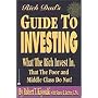 Rich Dad's Guide to Investing: What the Rich Invest in, That the Poor and Middle Class Do Not!