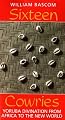 Sixteen Cowries: Yoruba Divination from Africa to the New World
