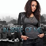 Michelle Bonilla In Spite of Me