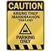  CAUTION KRUNG THEP MAHANAKHON PARKING ONLY  PARKING SIGN THAILAND