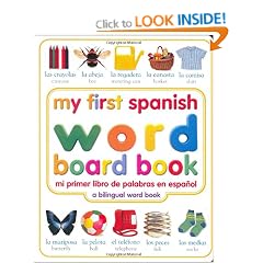 My First Spanish Word Board Book/Mi Primer Libro de Palabras en Espanol (My First series)