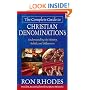 The Complete Guide to Christian Denominations: Understanding the History, Beliefs, and Differences