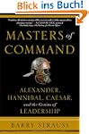 Masters of Command: Alexander, Hannib...