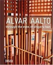 Alvar Aalto: Through the Eyes of Shigeru Ban