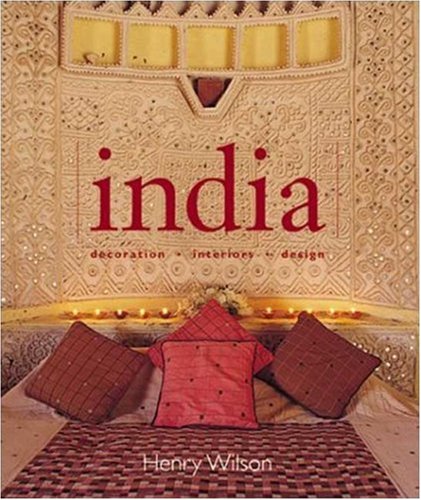 India: Decoration, Interiors, Design