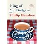 King Of The Badgers by Philip Hensher