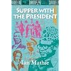Supper with the President
