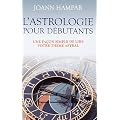 Astrologie pour d�butants (l') - Une fa�on simple de lire votre th�me astral