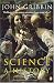 Science: A History: 1534-2001
