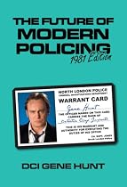 The Future of Modern Policing: Ashes to Ashes