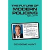 The Future Of Modern Policing: Ashes to Ashes