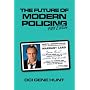 The Future of Modern Policing: Ashes to Ashes