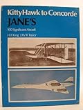 Kitty Hawk to Concorde : Jane's 100 significant aircraft