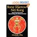 Bone Marrow Nei Kung: Taoist Techniques for Rejuvenating the Blood and Bone