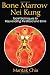 Bone Marrow Nei Kung: Taoist Techniques for Rejuvenating the Blood and Bone