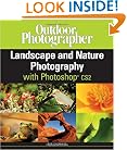 Outdoor Photographer Landscape and Nature Photography with Photoshop CS2 (Outdoor Photographers)