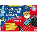Garantiert Gitarre lernen f�r Kinder, Band 2 (Buch & CD): Kinderleicht Akkorde lernen mit vielen bekannten Liedern