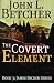 Books : The Covert Element: A James Becker Thriller