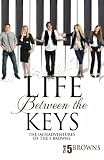 Life Between the Keys: The (Mis) Adventures of the 5 Browns