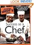 The Complete Idiot's Guide to Success as a Chef