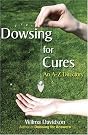 Dowsing for Cures
