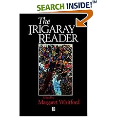 The Irigaray Reader: Luce Irigaray (Blackwell Readers)
