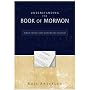 Understanding the Book of Mormon: A Quick Christian Guide to the Mormon Holy Book