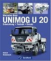 Der Unimog U 20: Entwicklung - Technik - Einsatz
