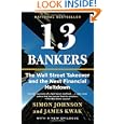 13 Bankers: The Wall Street Takeover and the Next Financial Meltdown (Vintage)'