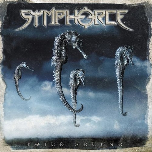 Symphorce - Twice Second - Zortam Music