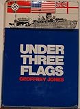 Under three flags : the story of Nordmark and the armed supply ships of the German navy