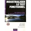 Industrialiser le test fonctionnel : Des exigences m�tier au r�f�rentiel de tests automatis�s