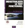 Industrialiser le test fonctionnel : Des exigences m�tier au r�f�rentiel de tests automatis�s
