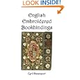 English Embroidered Bookbindings by Cyril Davenport