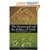 The Paranormal and the Politics of Truth: A Sociological Account