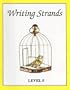 Writing Strands, Level 5: Challenging Writing Projects for Homeschoolers