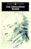The Thomas Paine Reader (Penguin Classics)