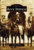 Rock Springs (WY) (Images of America) (Images of America (Arcadia Publishing))