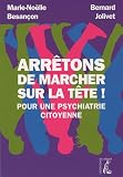 Arr�tons de marcher sur la t�te