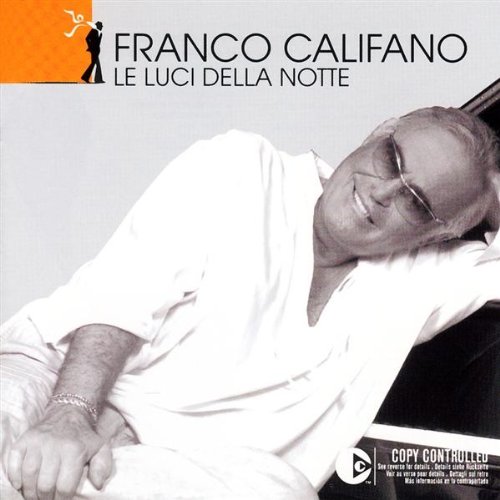 Franco Califano - Le Luci Della Notte - Zortam Music