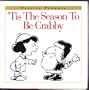 'Tis the Season to Be Crabby (Festive Peanuts)