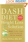 The Dash Diet Weight Loss Solution: 2...