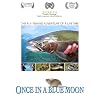 Once in a Blue Moon:  The Fly Fishing Adventure of a Lifetime