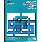 Click here to buy Practical Financial Management for Medical Groups (A Project of... by  Eldon L. Shafer, Dwight J. Zulauf, Franklin L. McCarthy, and Center for Research in Ambulatory Health Care Administration.